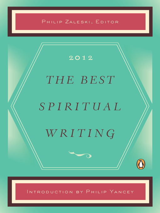 Title details for The Best Spiritual Writing 2012 by Philip Zaleski - Available